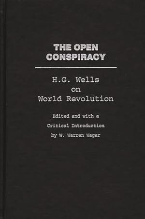 Imagen del vendedor de Open Conspiracy : H.G. Wells on World Revolution a la venta por GreatBookPrices