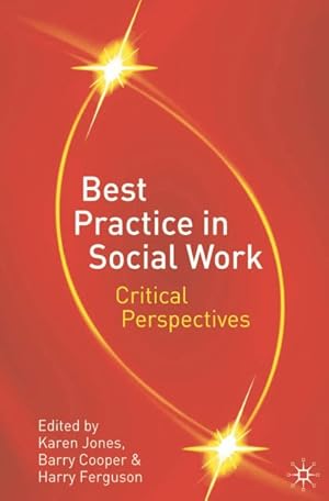 Imagen del vendedor de Best Practice in Social Work : Critical Perspectives a la venta por GreatBookPricesUK