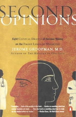 Seller image for Second Opinions : Stories of Intuition and Choice in the Changing World of Medicine for sale by GreatBookPrices