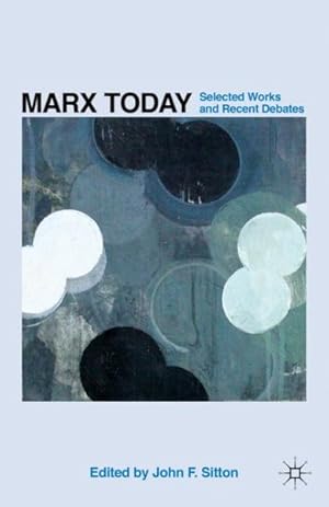 Seller image for Marx Today : Selected Works and Recent Debates for sale by GreatBookPrices