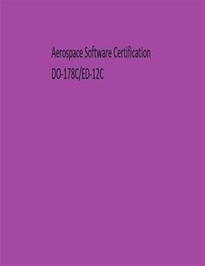 Imagen del vendedor de Aerospace Software Certification Do178c/Ed-12c a la venta por GreatBookPricesUK