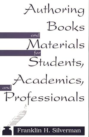 Seller image for Authoring Books and Materials for Students, Academics, and Professionals for sale by GreatBookPricesUK