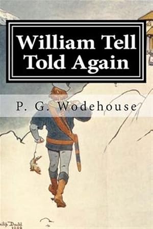 Seller image for William Tell Told Again for sale by GreatBookPrices