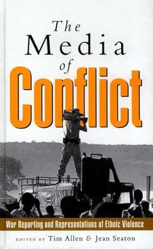 Immagine del venditore per Media of Conflict : War Reporting and Representations of Ethnic Violence venduto da GreatBookPrices