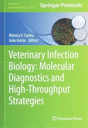 Immagine del venditore per Veterinary Infection Biology : Molecular Diagnostics and High-Throughput Strategies venduto da GreatBookPrices