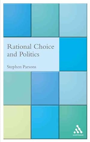 Bild des Verkufers fr Rational Choice And Politics : A Critical Introduction zum Verkauf von GreatBookPricesUK