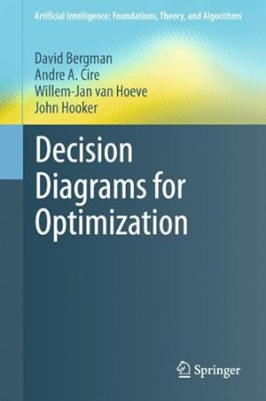 Image du vendeur pour Decision Diagrams for Optimization mis en vente par GreatBookPrices
