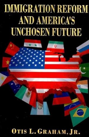 Seller image for Immigration Reform and America's Unchosen Future for sale by GreatBookPrices