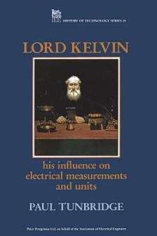 Seller image for Lord Kelvin : His Influence on Electrical Measurements and Units for sale by GreatBookPrices