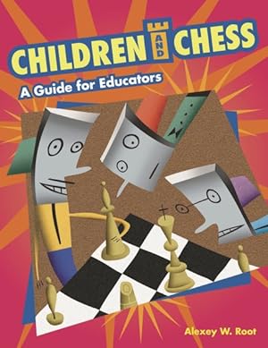 Image du vendeur pour Children And Chess : A Guide for Educators mis en vente par GreatBookPrices