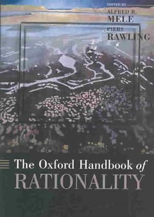 Immagine del venditore per Oxford Handbook of Rationality venduto da GreatBookPricesUK