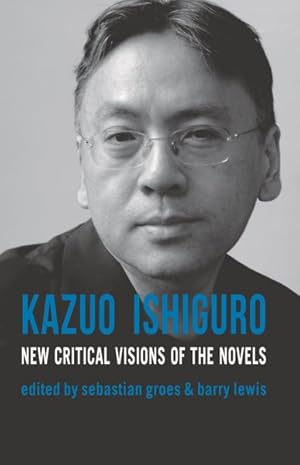 Immagine del venditore per Kazuo Ishiguro : New Critical Visions of the Novels venduto da GreatBookPricesUK