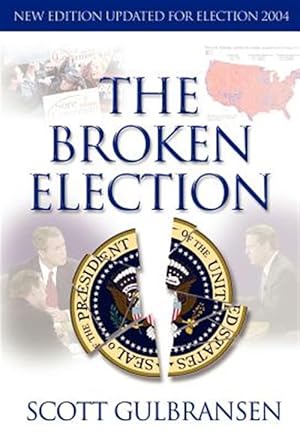 Image du vendeur pour Broken Election mis en vente par GreatBookPricesUK