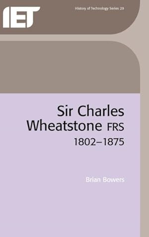 Seller image for Sir Charles Wheatstone Frs 1802-1875 for sale by GreatBookPricesUK