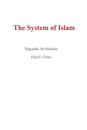 Seller image for System of Islam : Nidham Al Islam for sale by GreatBookPricesUK