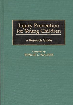 Seller image for Injury Prevention for Young Children : A Research Guide for sale by GreatBookPricesUK