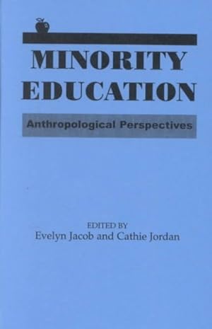 Seller image for Minority Education : Anthropological Perspectives for sale by GreatBookPricesUK