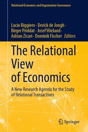 Seller image for Relational View of Economics : A New Research Agenda for the Study of Relational Transactions for sale by GreatBookPricesUK