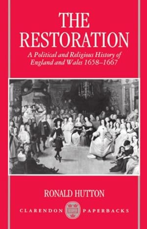 Immagine del venditore per Restoration : A Political and Religious History of England and Wales 1658-1667 venduto da GreatBookPricesUK