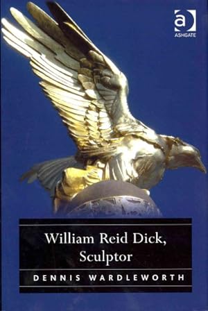 Seller image for William Reid Dick, Sculptor for sale by GreatBookPricesUK