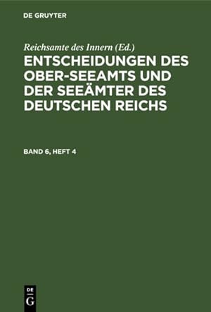 Image du vendeur pour Entscheidungen Des Ober-Seeamts Und Der Seeämter Des Deutschen Reichs -Language: german mis en vente par GreatBookPricesUK