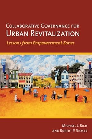 Image du vendeur pour Collaborative Governance for Urban Revitalization : Lessons from Empowerment Zones mis en vente par GreatBookPricesUK