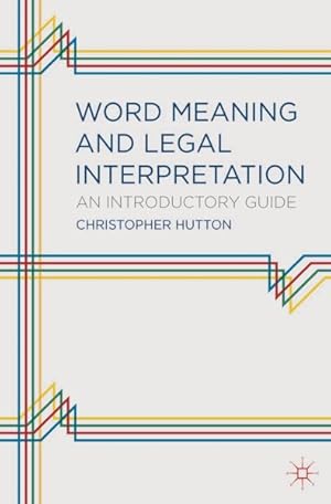 Immagine del venditore per Word Meaning and Legal Interpretation : An Introductory Guide venduto da GreatBookPricesUK