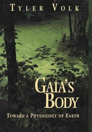 Bild des Verkufers fr Gaia  s Body : Toward a Physiology of Earth zum Verkauf von GreatBookPricesUK