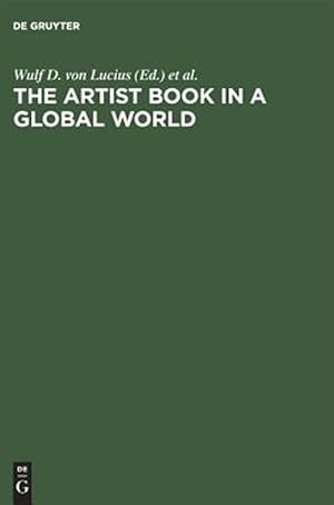 Bild des Verkufers fr Artist Book in a Global World : A Workshop in Poestenkill, New York, August 2002 zum Verkauf von GreatBookPricesUK