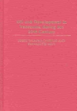 Seller image for Oil and Development in Venezuela During the 20th Century for sale by GreatBookPricesUK