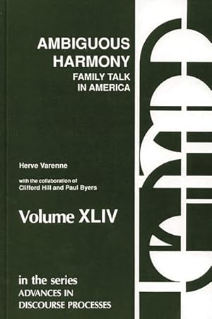 Bild des Verkufers fr Ambiguous Harmony : Family Talk in America zum Verkauf von GreatBookPricesUK