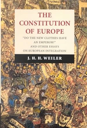 Seller image for Constitution of Europe : Essays on the Ends and Means of European Integration for sale by GreatBookPricesUK