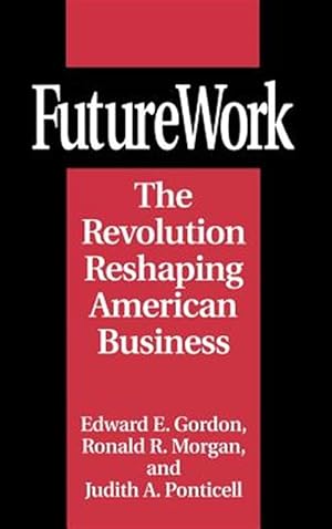 Seller image for Futurework : The Revolution Reshaping American Business for sale by GreatBookPricesUK