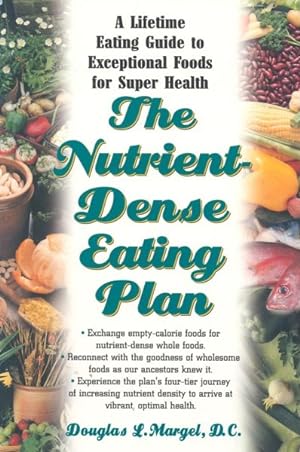 Seller image for Nutrient-dense Eating Plan : A Lifetime Eating Guide to Exceptional Foods for Super Health for sale by GreatBookPricesUK