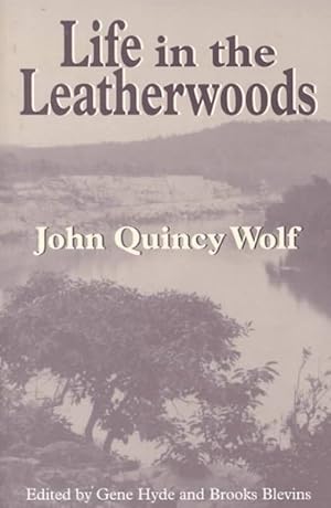 Image du vendeur pour Life in the Leatherwoods mis en vente par GreatBookPricesUK