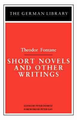 Imagen del vendedor de Short Novels and Other Writings : Theodor Fontane a la venta por GreatBookPricesUK