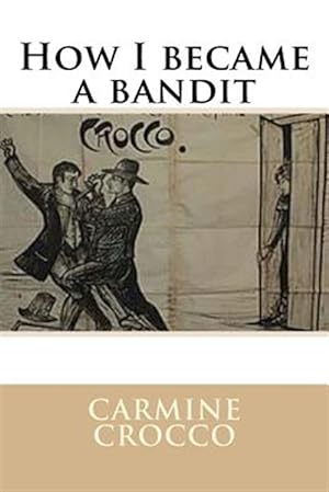Seller image for How I Became a Bandit for sale by GreatBookPricesUK