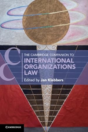Immagine del venditore per Cambridge Companion to International Organizations Law venduto da GreatBookPricesUK