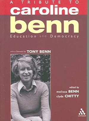 Imagen del vendedor de Tribute to Caroline Benn : Education And Democracy a la venta por GreatBookPricesUK
