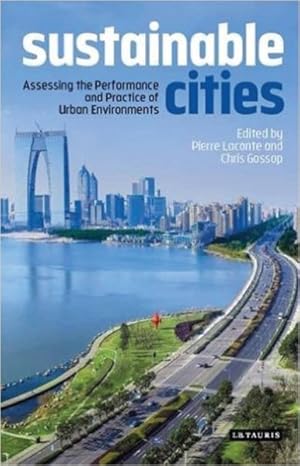Image du vendeur pour Sustainable Cities : Assessing the Performance and Practice of Urban Environments mis en vente par GreatBookPricesUK