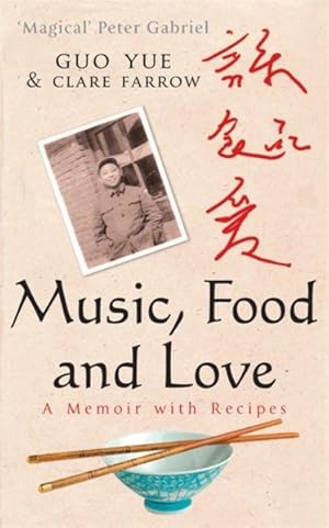 Bild des Verkufers fr Music, Food and Love : A Memoir zum Verkauf von GreatBookPricesUK