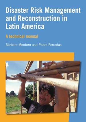 Imagen del vendedor de Disaster Risk Management and Reconstruction in Latin America : A Technical Manual a la venta por GreatBookPricesUK