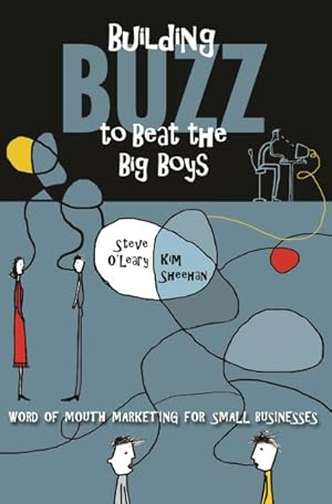 Imagen del vendedor de Building Buzz to Beat the Big Boys : Word-of-Mouth Marketing for Small Businesses a la venta por GreatBookPricesUK