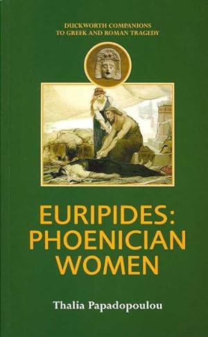 Immagine del venditore per Euripides : Phoenician Women venduto da GreatBookPricesUK