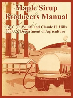 Image du vendeur pour Maple Sirup Producers Manual mis en vente par GreatBookPricesUK