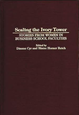 Seller image for Scaling the Ivory Tower : Stories from Women in Business School Faculties for sale by GreatBookPricesUK
