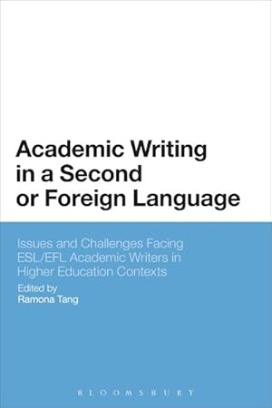 Imagen del vendedor de Academic Writing in a Second or Foreign Language : Issues and Challenges Facing ESL/EFL Academic Writers in Higher Education Contexts a la venta por GreatBookPricesUK