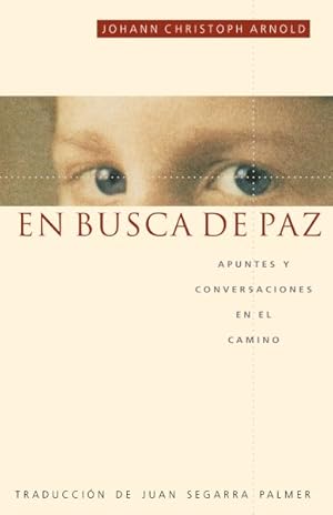 Imagen del vendedor de En Busca De Paz : Apuntes Y Conversaciones En El Camino -Language: Spanish a la venta por GreatBookPricesUK