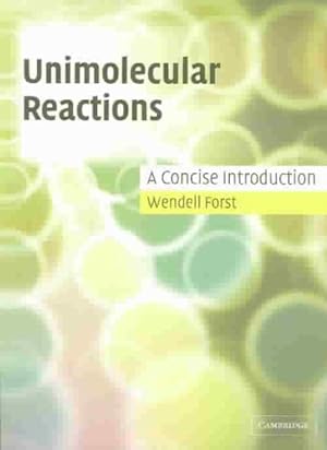 Bild des Verkufers fr Unimolecular Reactions : A Concise Introduction zum Verkauf von GreatBookPricesUK