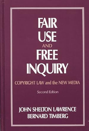 Immagine del venditore per Fair Use and Free Inquiry : Copyright Law and the New Media venduto da GreatBookPricesUK